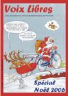 revue voix libre 2006 pere No�l sur un v�lo qui tire un chario avec a l'int�rieur deux rennes